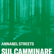 Annabel Street SUL CAMMINARE 52 modi per perdersi e ritrovarsi