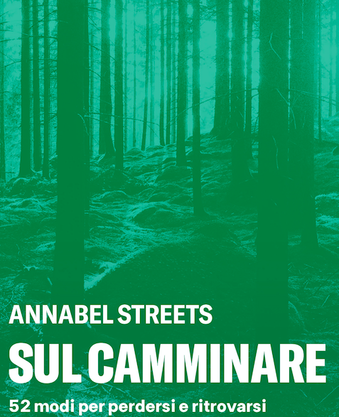 Annabel Street SUL CAMMINARE 52 modi per perdersi e ritrovarsi